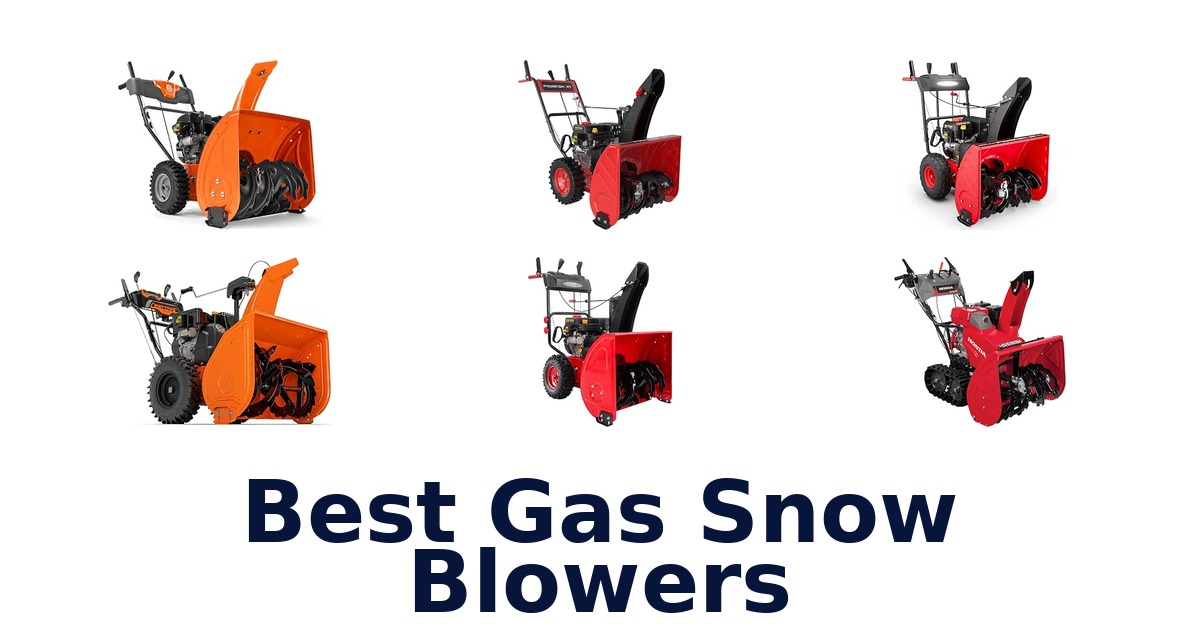 Best Gas Snow Blowers