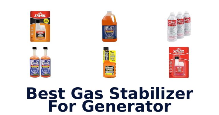 Best Gas Stabilizer For Generator