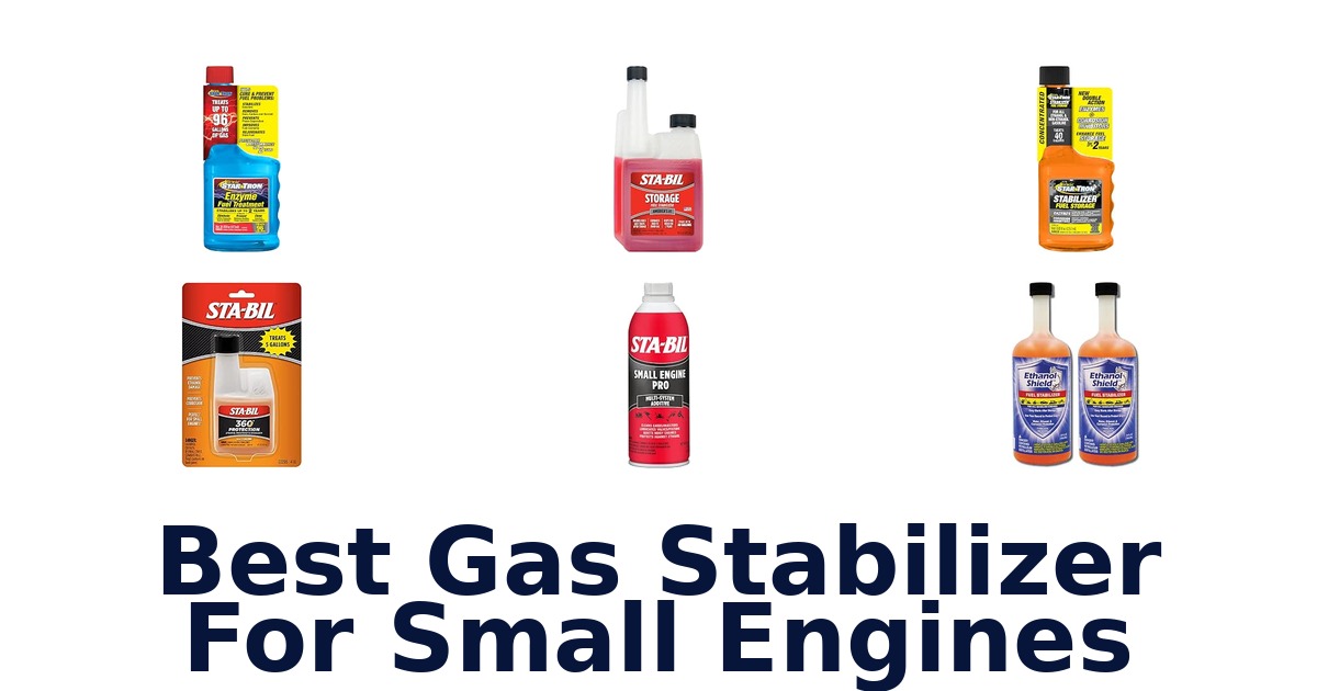 Best Gas Stabilizer For Small Engines