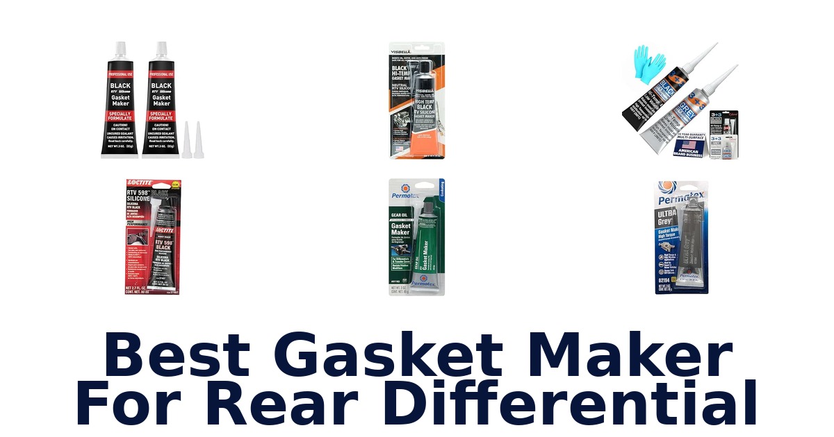 Best Gasket Maker For Rear Differential