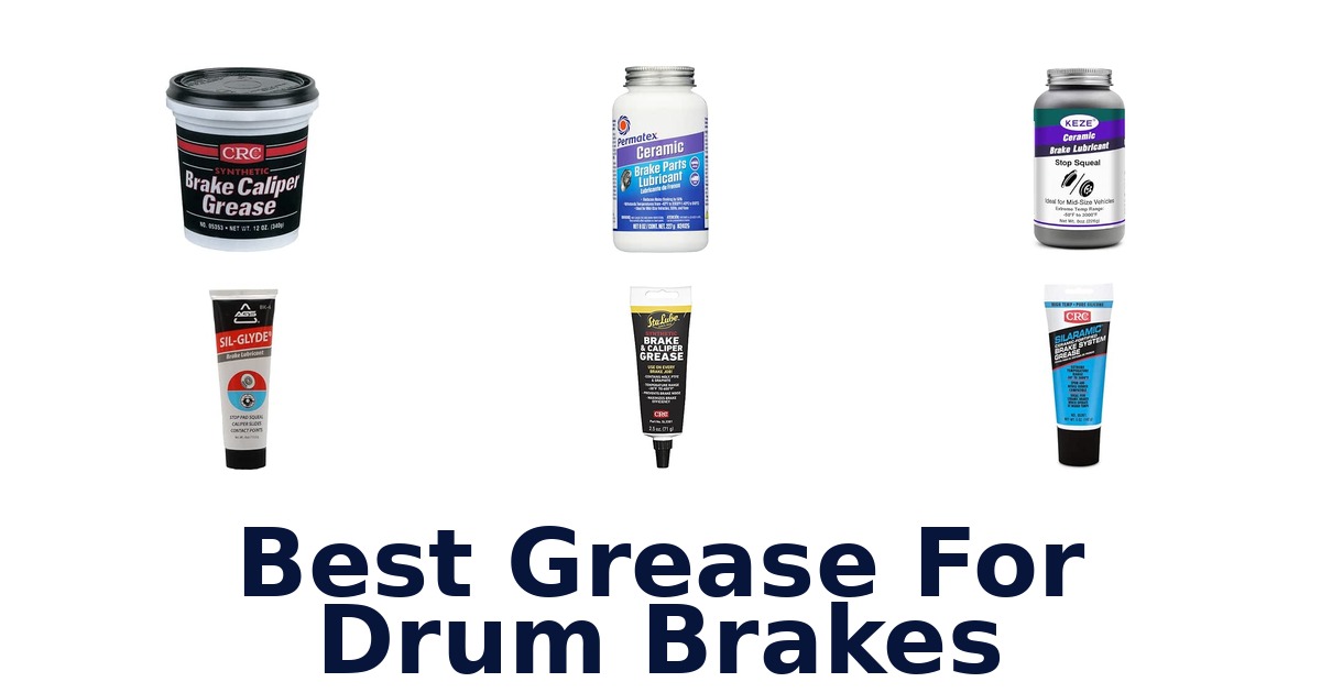 Best Grease For Drum Brakes