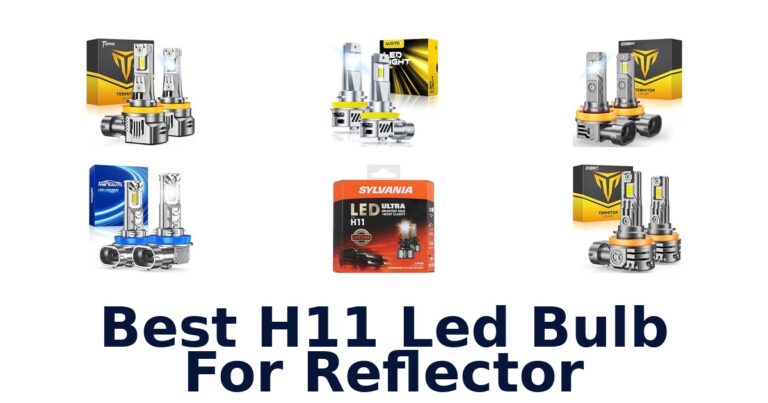 Best H11 Led Bulb For Reflector