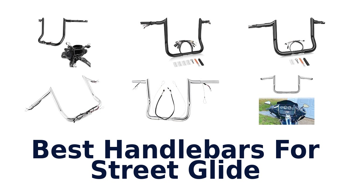Best Handlebars For Street Glide