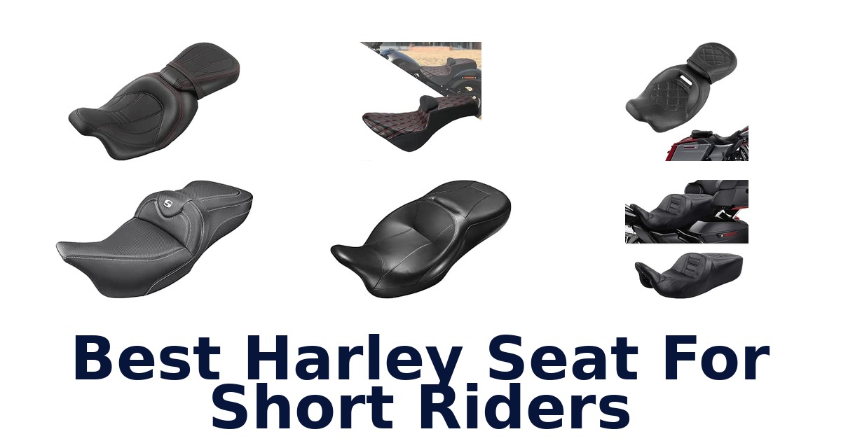 Best Harley Seat For Short Riders