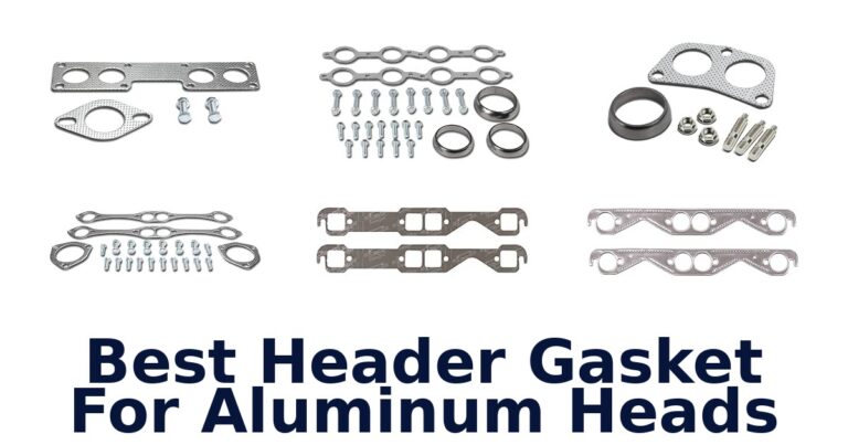 Best Header Gasket For Aluminum Heads