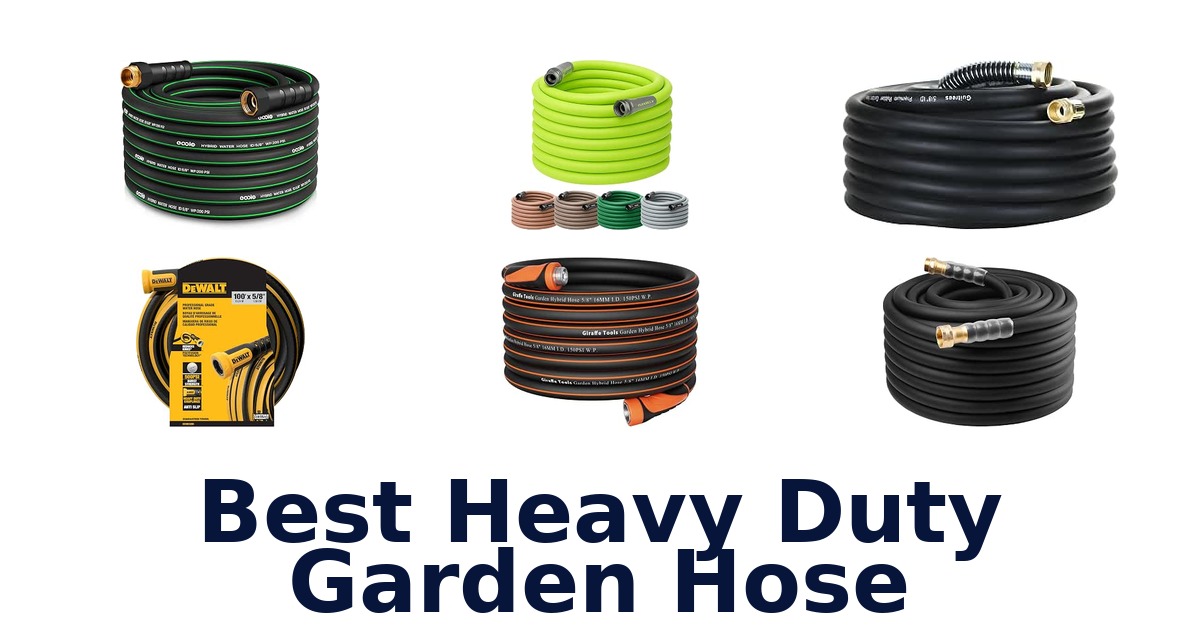 Best Heavy Duty Garden Hose