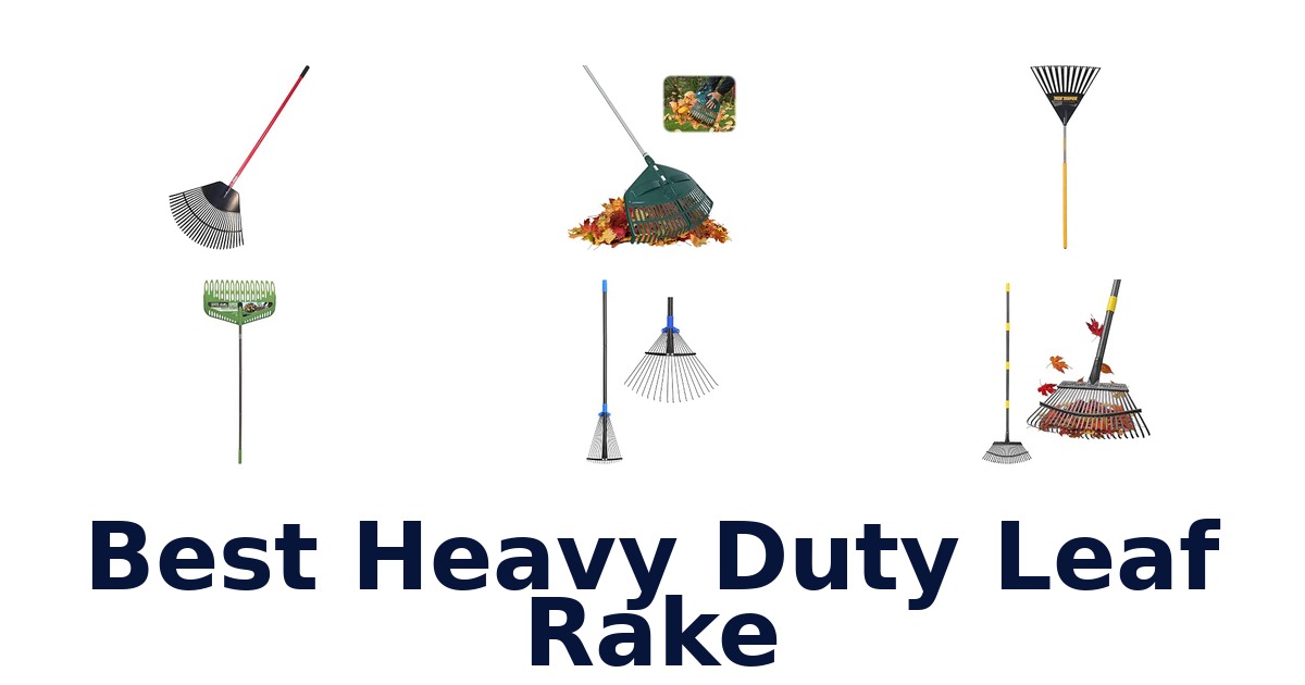 Best Heavy Duty Leaf Rake