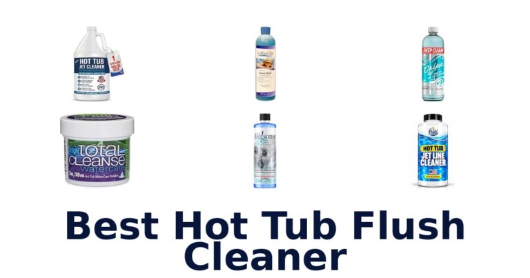 Best Hot Tub Flush Cleaner