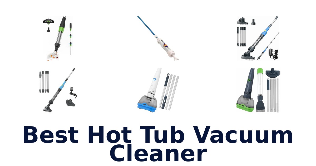 Best Hot Tub Vacuum Cleaner