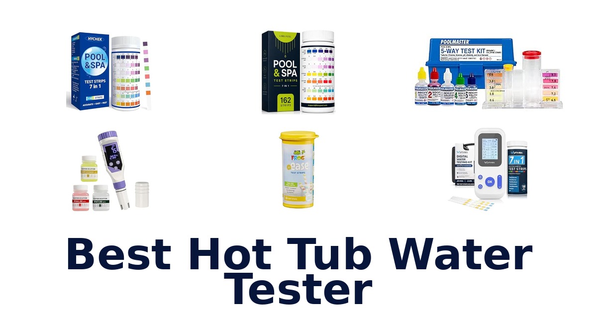 Best Hot Tub Water Tester