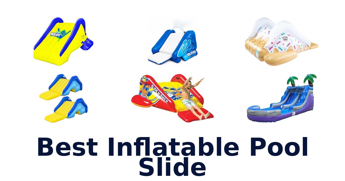 Best Inflatable Pool Slide