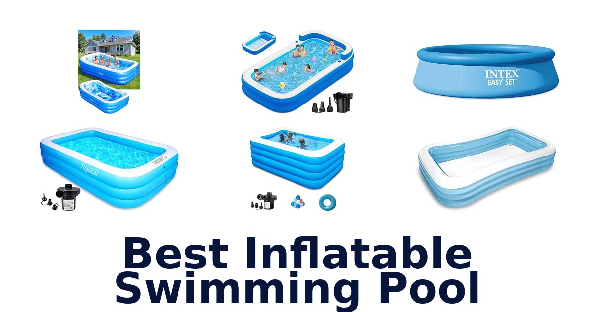 Best Inflatable Swimming Pool