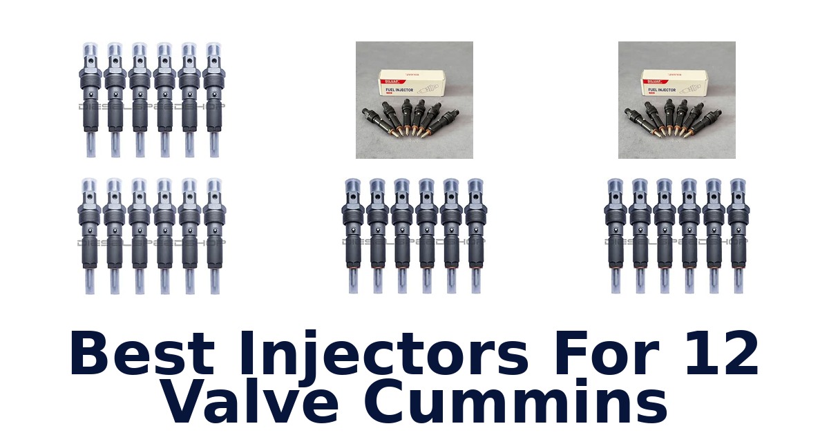 Best Injectors For 12 Valve Cummins