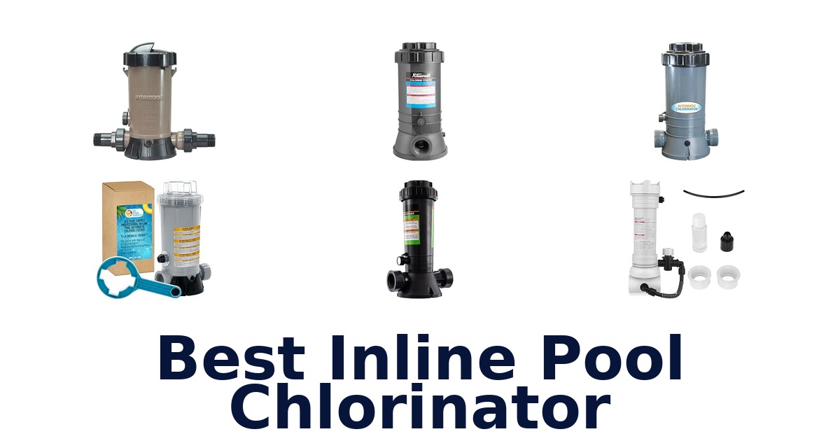 Best Inline Pool Chlorinator
