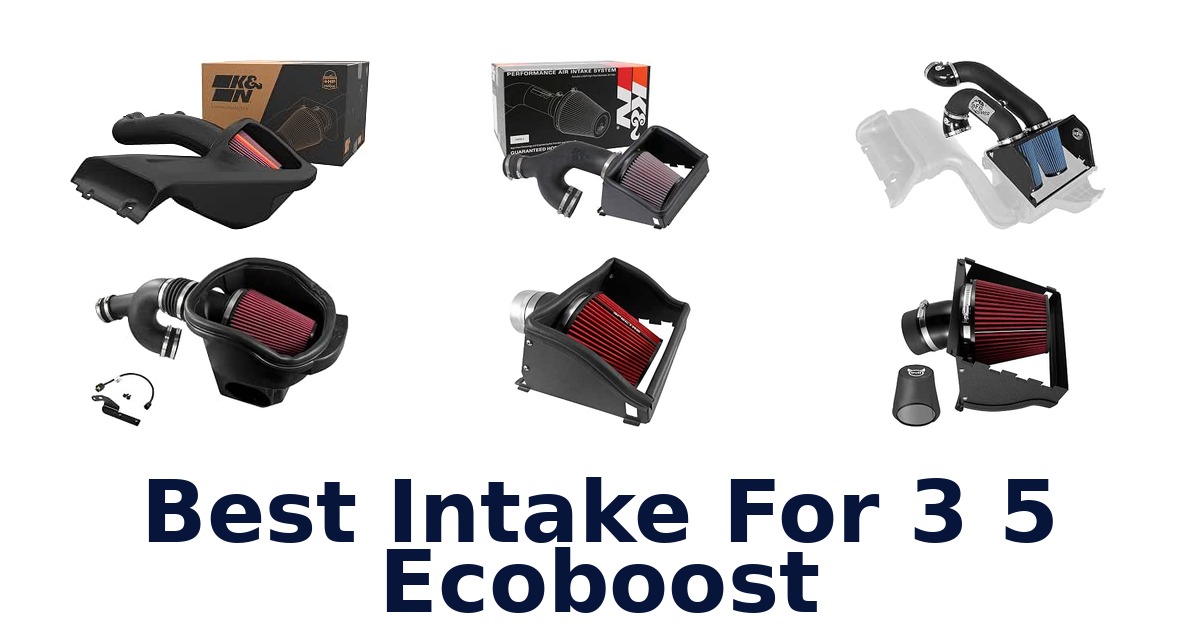 Best Intake For 3 5 Ecoboost