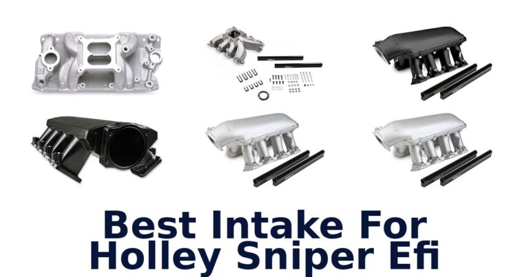 Best Intake For Holley Sniper Efi