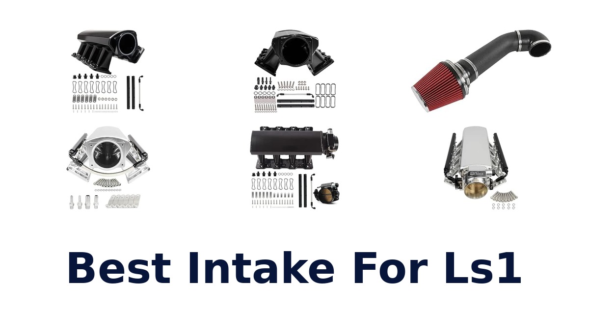 Best Intake For Ls1