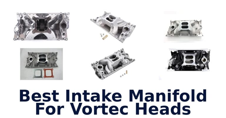 Best Intake Manifold For Vortec Heads