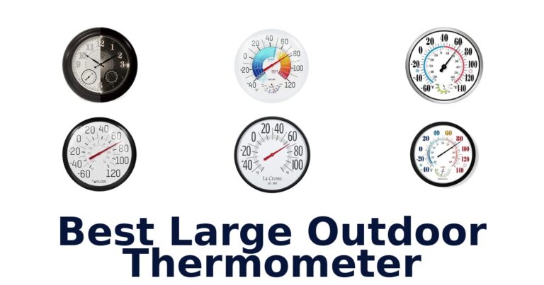 Best Large Outdoor Thermometer