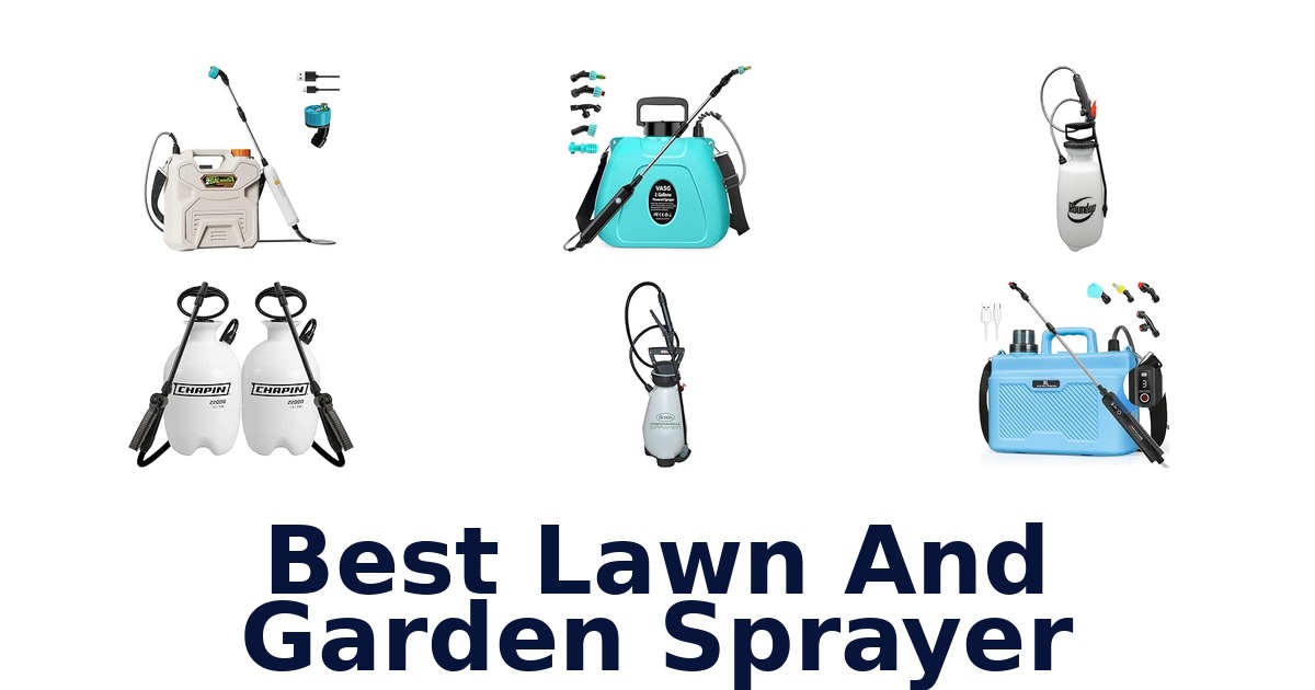 Best Lawn And Garden Sprayer