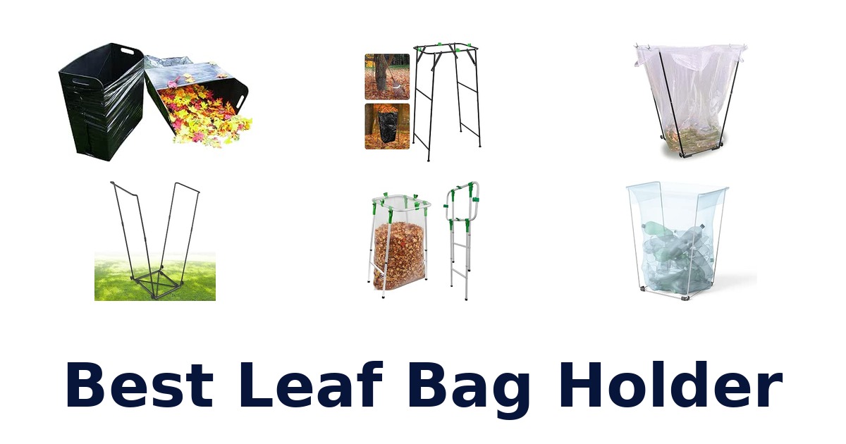 Best Leaf Bag Holder