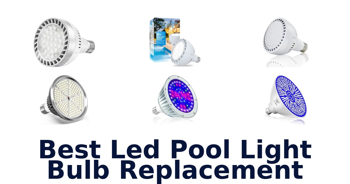 Best Led Pool Light Bulb Replacement