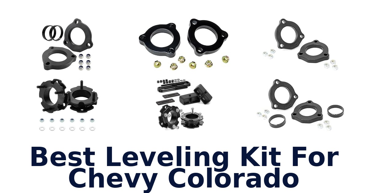 Best Leveling Kit For Chevy Colorado