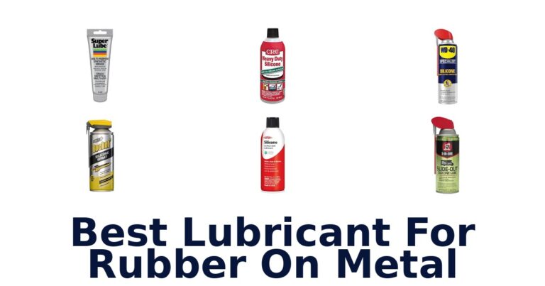 Best Lubricant For Rubber On Metal