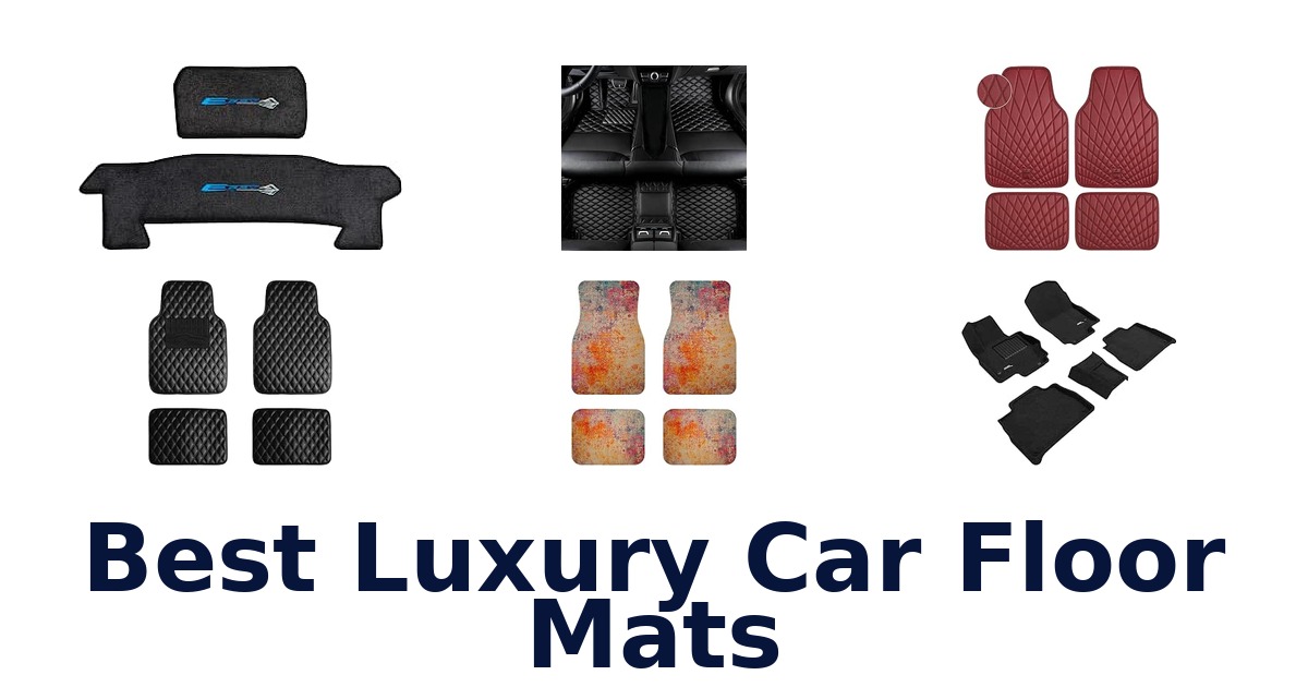 Best Luxury Car Floor Mats
