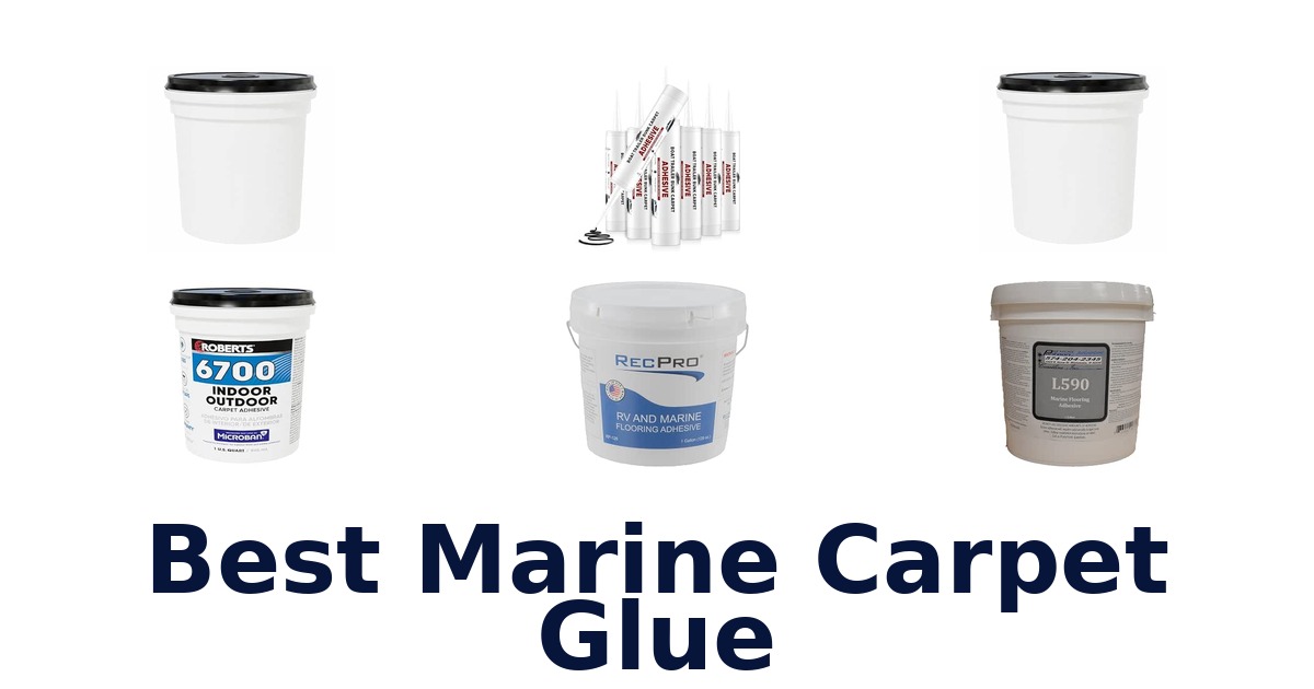 Best Marine Carpet Glue
