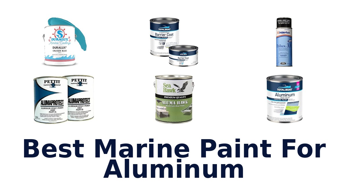 Best Marine Paint For Aluminum