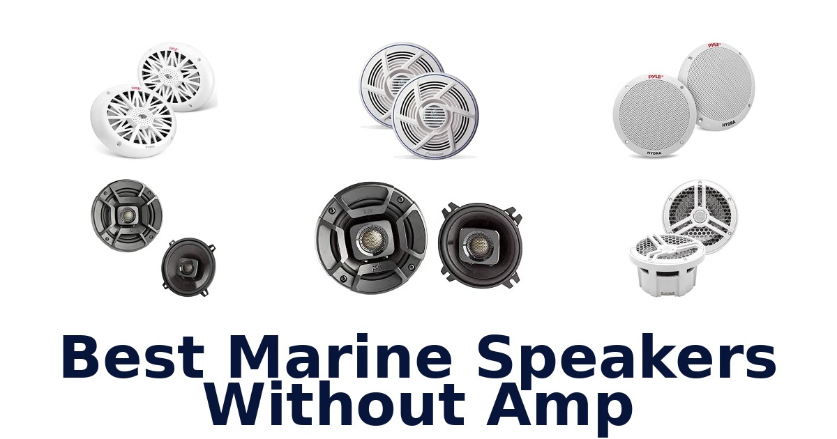Best Marine Speakers Without Amp