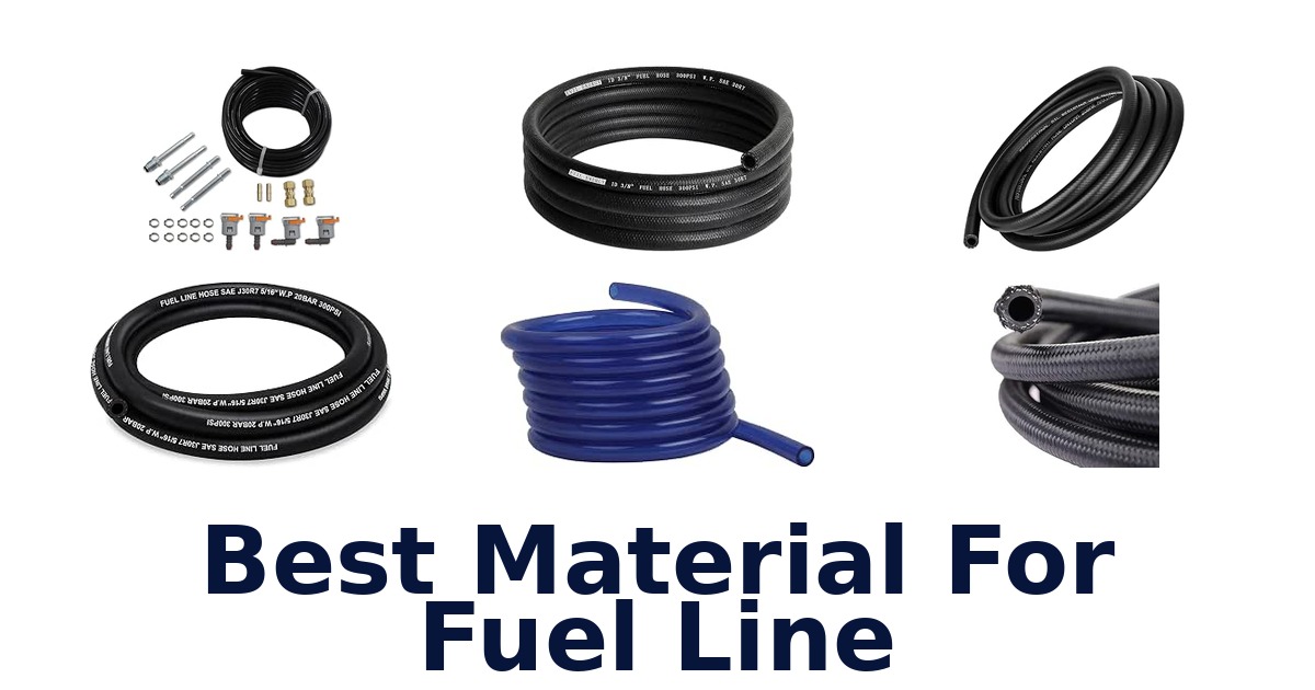 Best Material For Fuel Line
