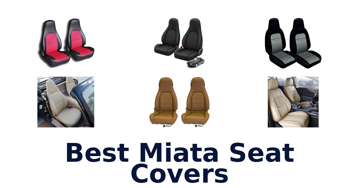 Best Miata Seat Covers