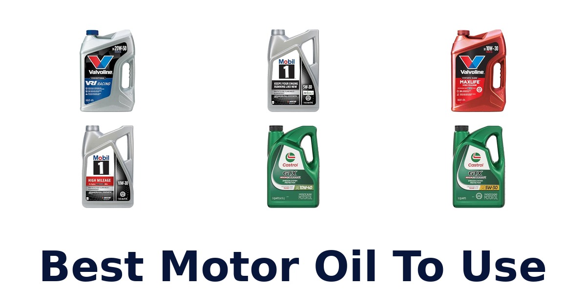 Best Motor Oil To Use