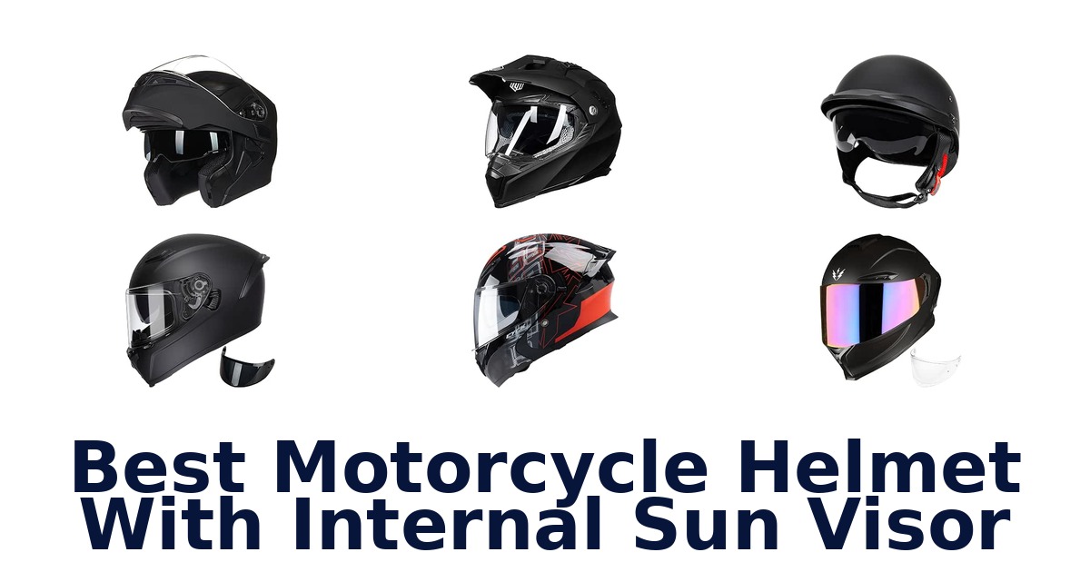 Best Motorcycle Helmet With Internal Sun Visor