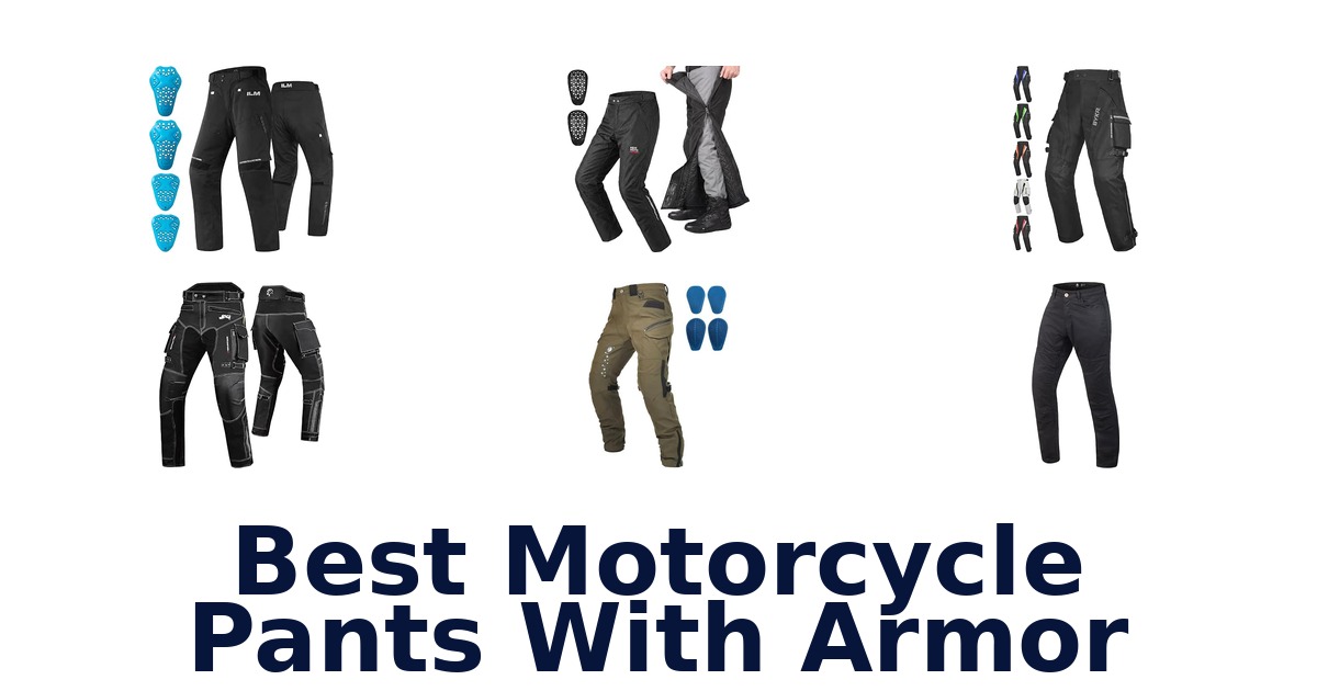 Best Motorcycle Pants With Armor