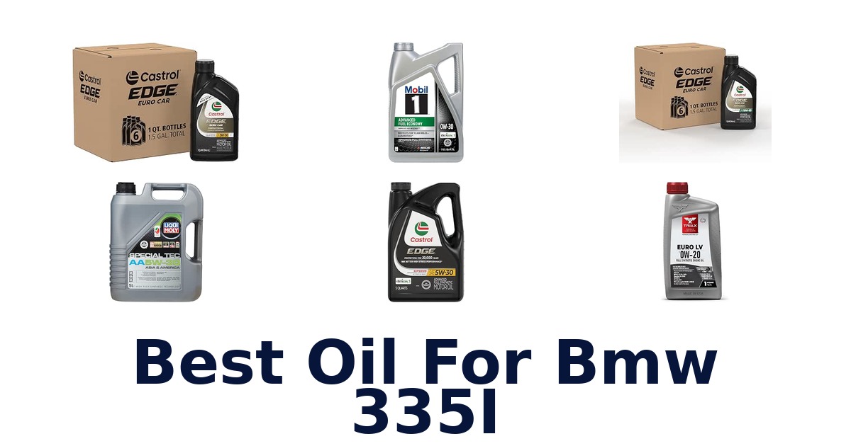 Best Oil For Bmw 335I