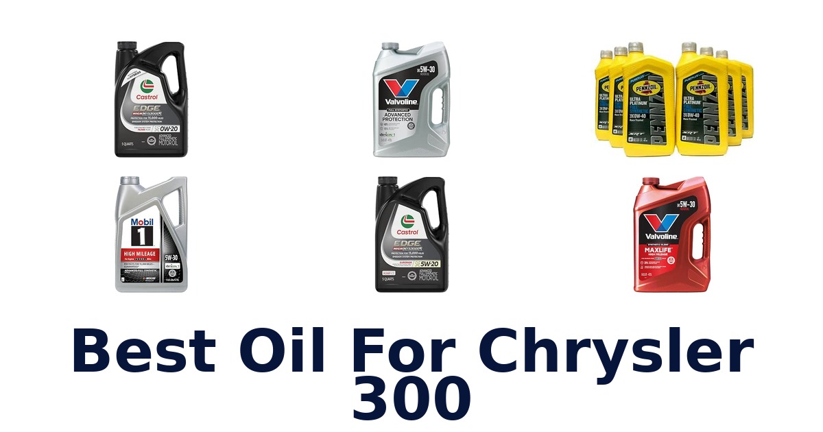 Best Oil For Chrysler 300