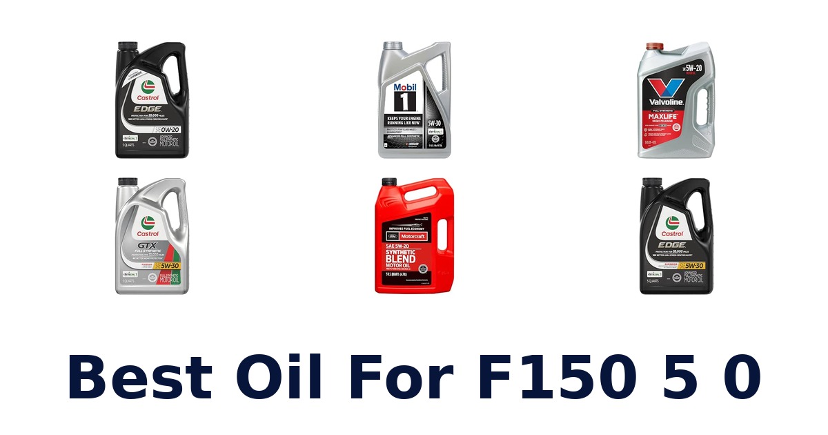 Best Oil For F150 5 0