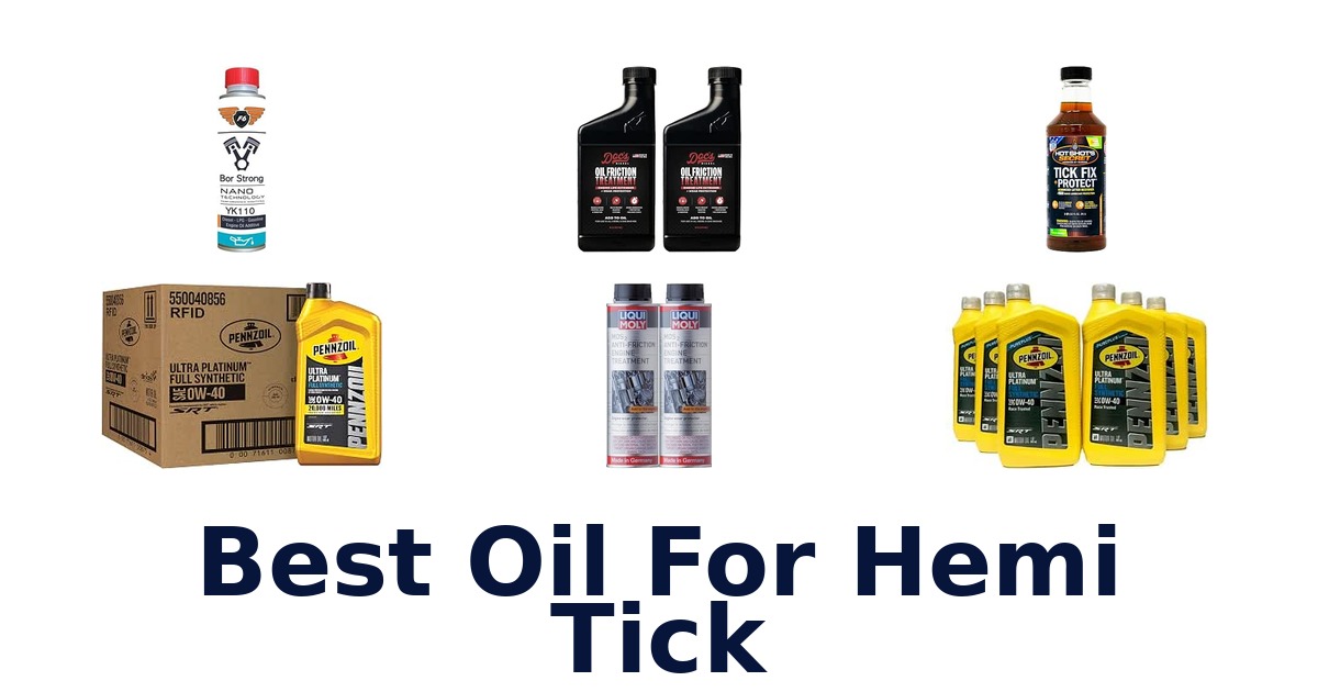 Best Oil For Hemi Tick