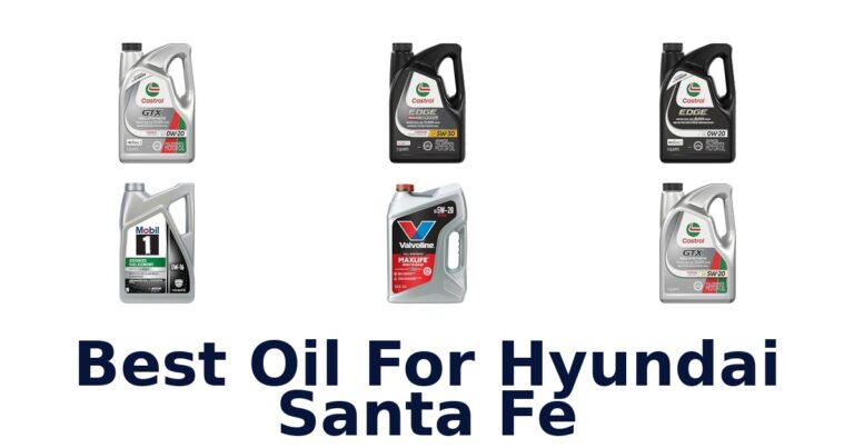 Best Oil For Hyundai Santa Fe