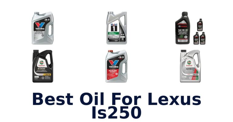 Best Oil For Lexus Is250