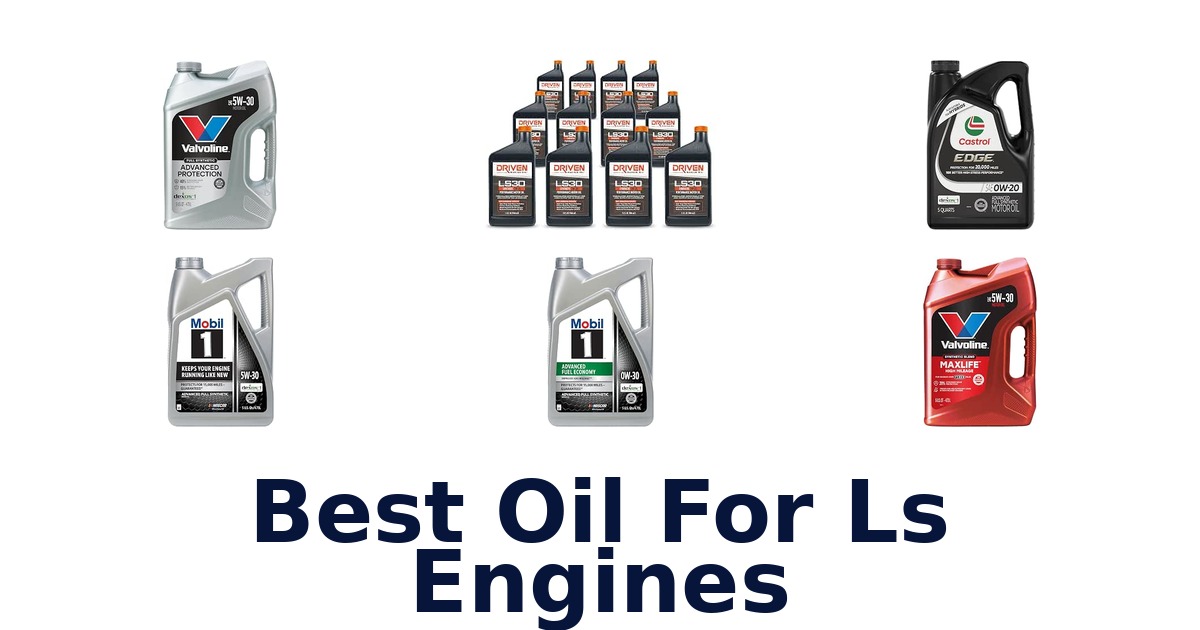 Best Oil For Ls Engines