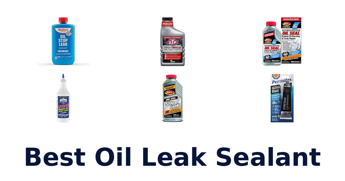 Best Oil Leak Sealant