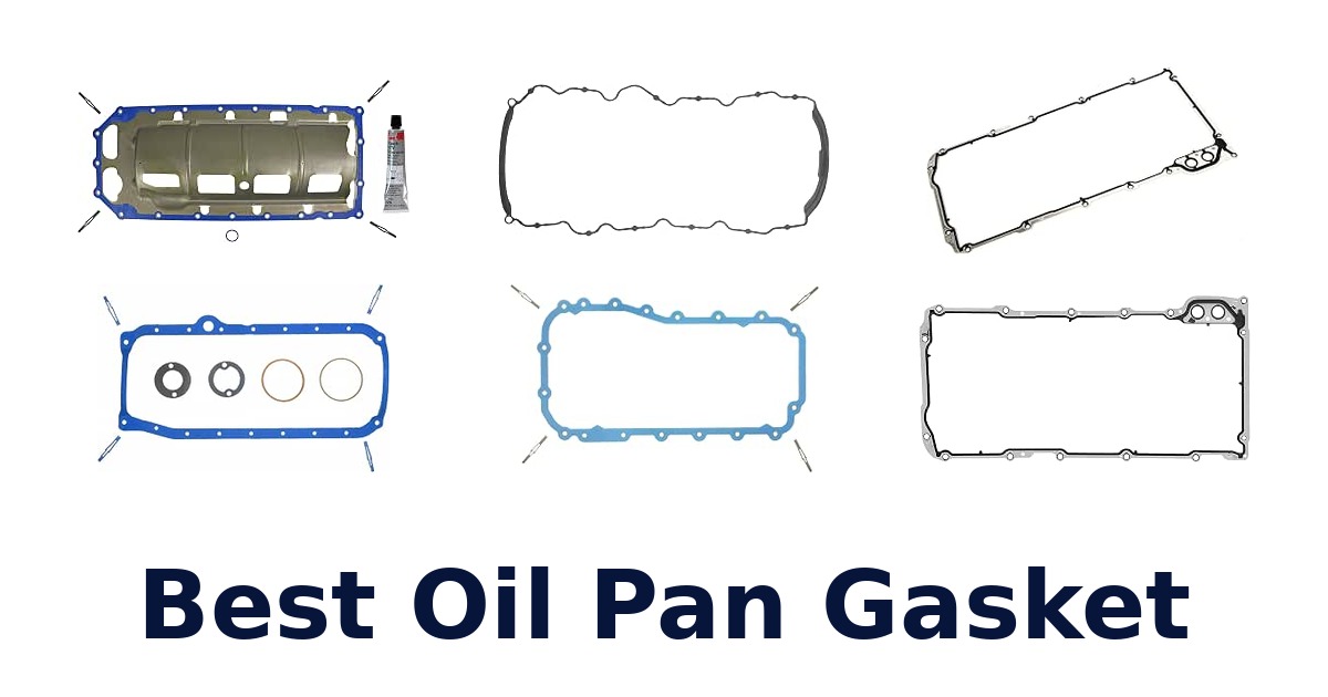 Best Oil Pan Gasket