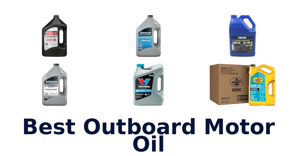Best Outboard Motor Oil