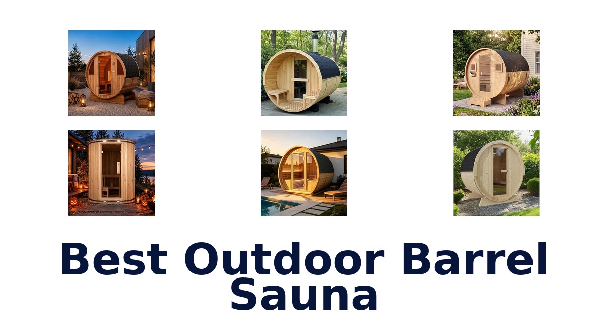 Best Outdoor Barrel Sauna