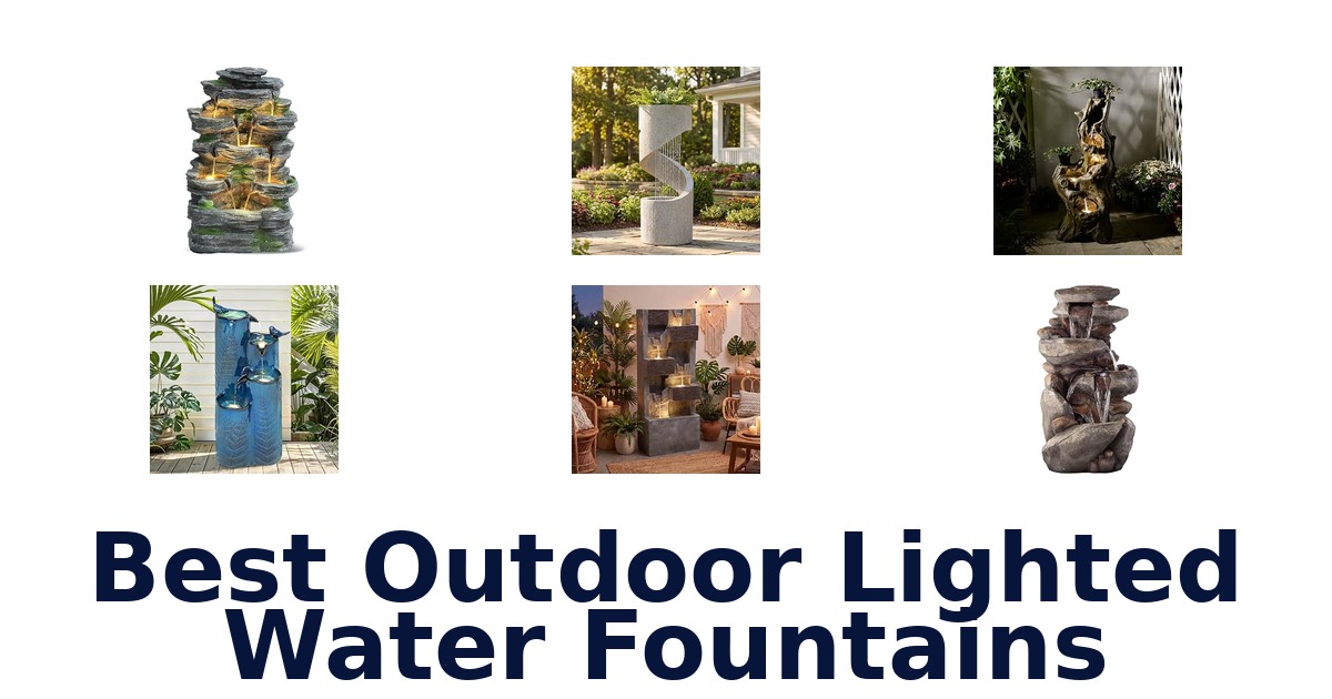Best Outdoor Lighted Water Fountains