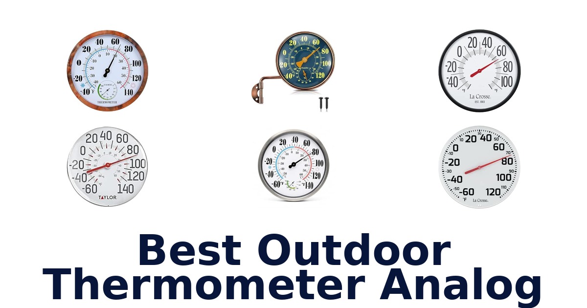 Best Outdoor Thermometer Analog